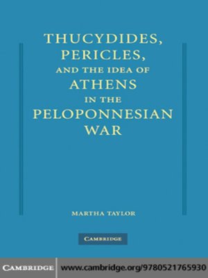 cover image of Thucydides, Pericles, and the Idea of Athens in the Peloponnesian War